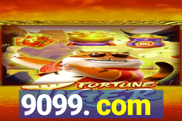 9099. com